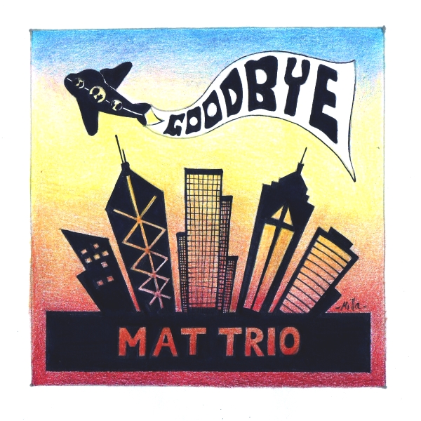MAT Trio - Goodbye (cover)